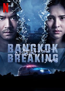 Bangkok Breaking Saison 1 VOSTFR HDTV