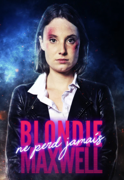 Blondie Maxwell ne perd jamais FRENCH WEBRIP 2020