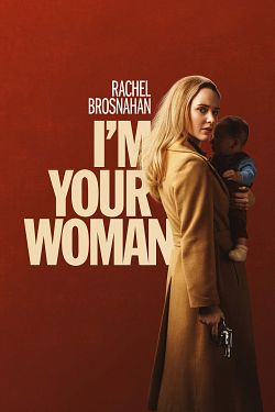 I’m Your Woman FRENCH WEBRIP 2020