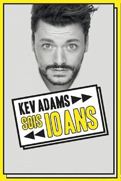 Kev Adams - Sois 10 Ans : la dernière en direct FRENCH WEBRIP 2021