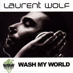 Laurent Wolf - [2008] - Wash My World