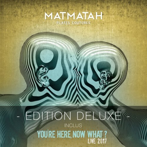 Matmatah - Plates coutures (Édition deluxe) 2018