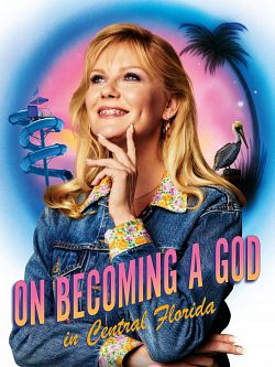 On Becoming A God In Central Florida Saison 1 FRENCH HDTV