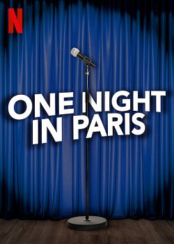 One Night In Paris FRENCH WEBRIP 2021