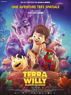 Terra Willy - Planète inconnue FRENCH BluRay 720p 2019